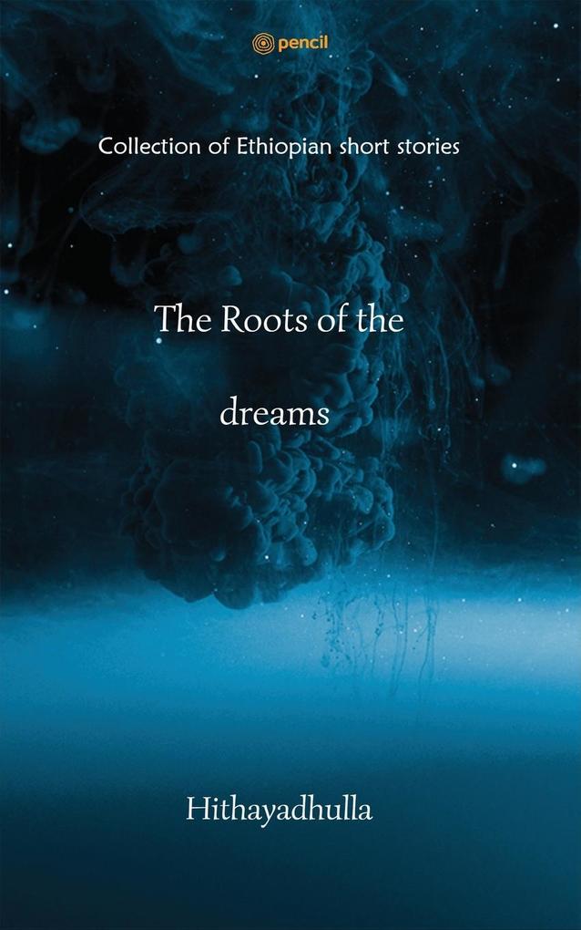 The Roots Of The Dreams