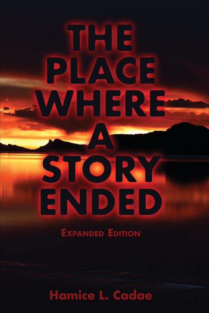 The Place Where a Story Ended Expanded Edition