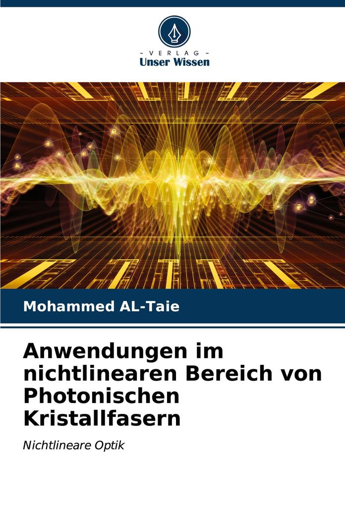 Anwendungen im nichtlinearen Bereich von Photonischen Kristallfasern