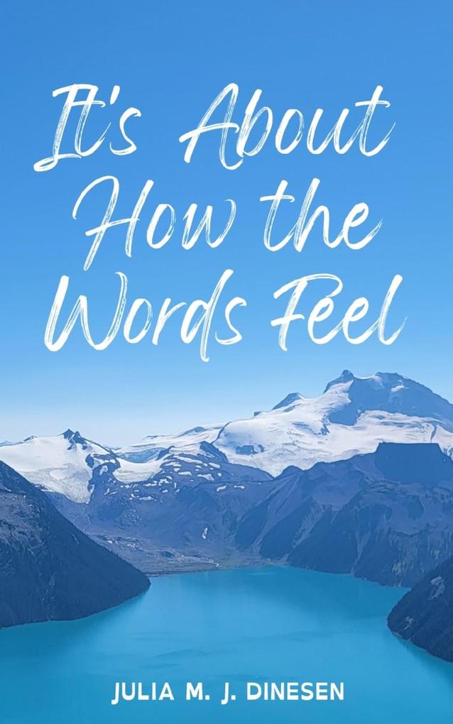 It‘s About How the Words Feel