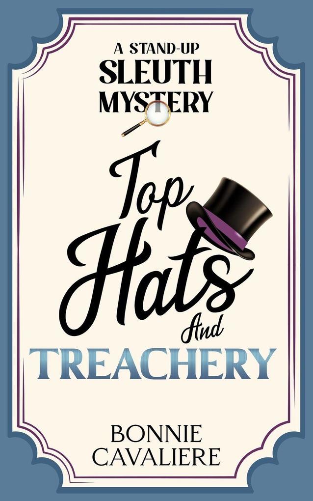 Top Hats and Treachery