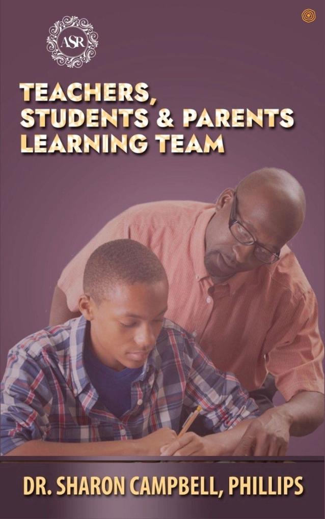 Teachers Students and parents Learning Team