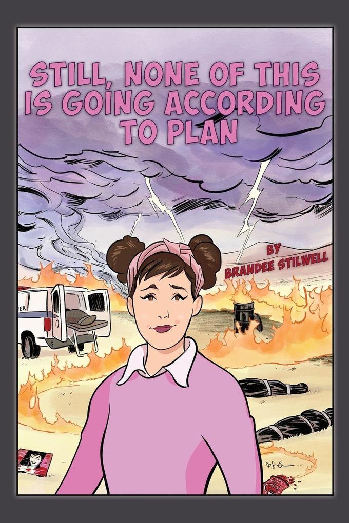 Still None of This is Going According to Plan