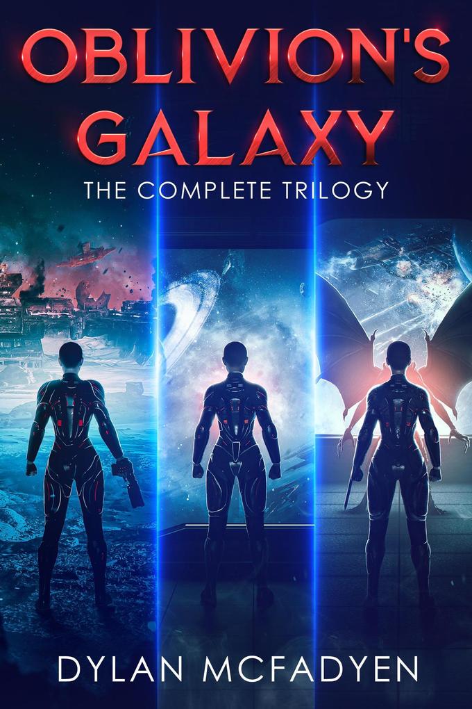 Oblivion‘s Galaxy - The Complete Trilogy
