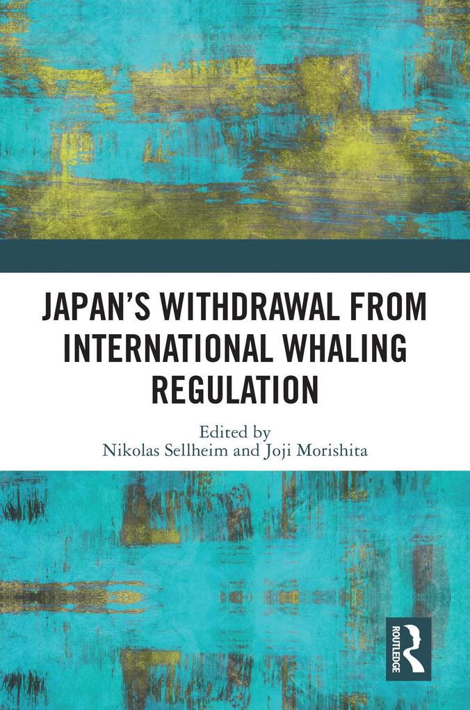 Japan‘s Withdrawal from International Whaling Regulation