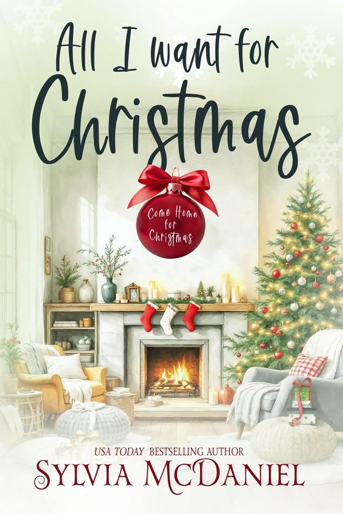 All I Want For Christmas (Coming Home For Christmas #4)