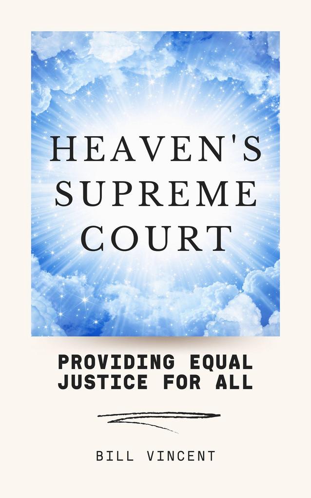 Heaven‘s Supreme Court