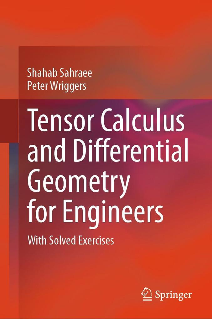 Tensor Calculus and Differential Geometry for Engineers