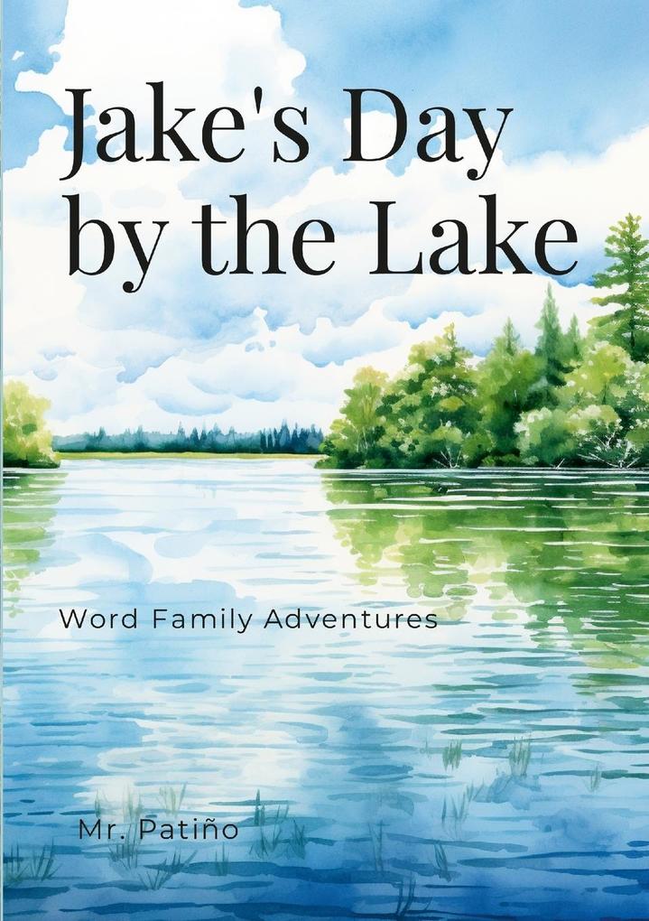 Jake‘s Day by the Lake