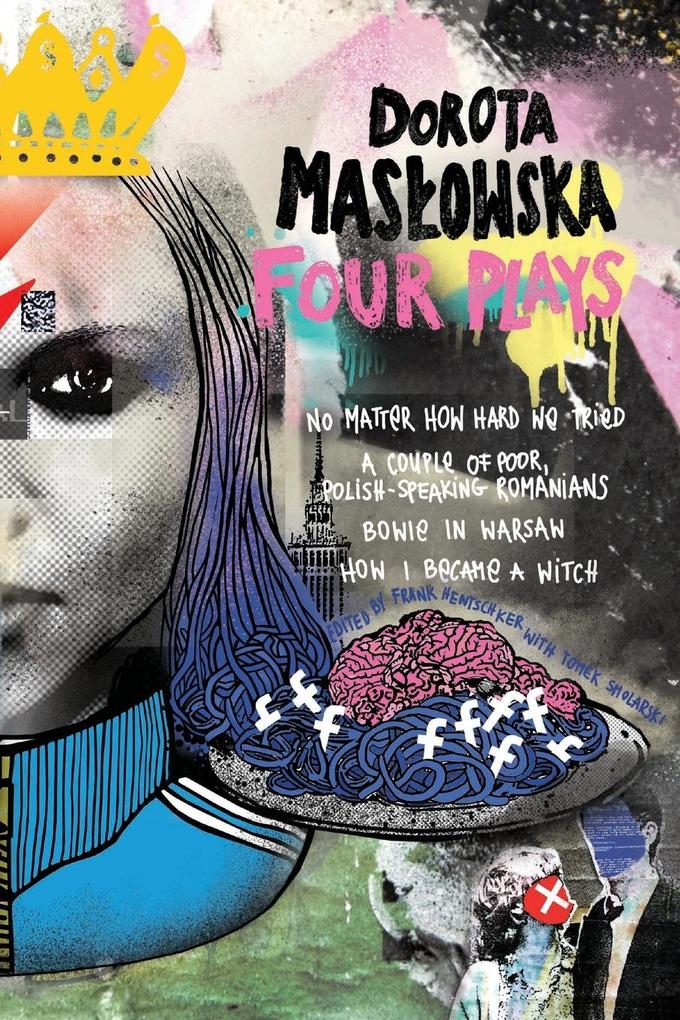 Dorota Masowska | Four Plays