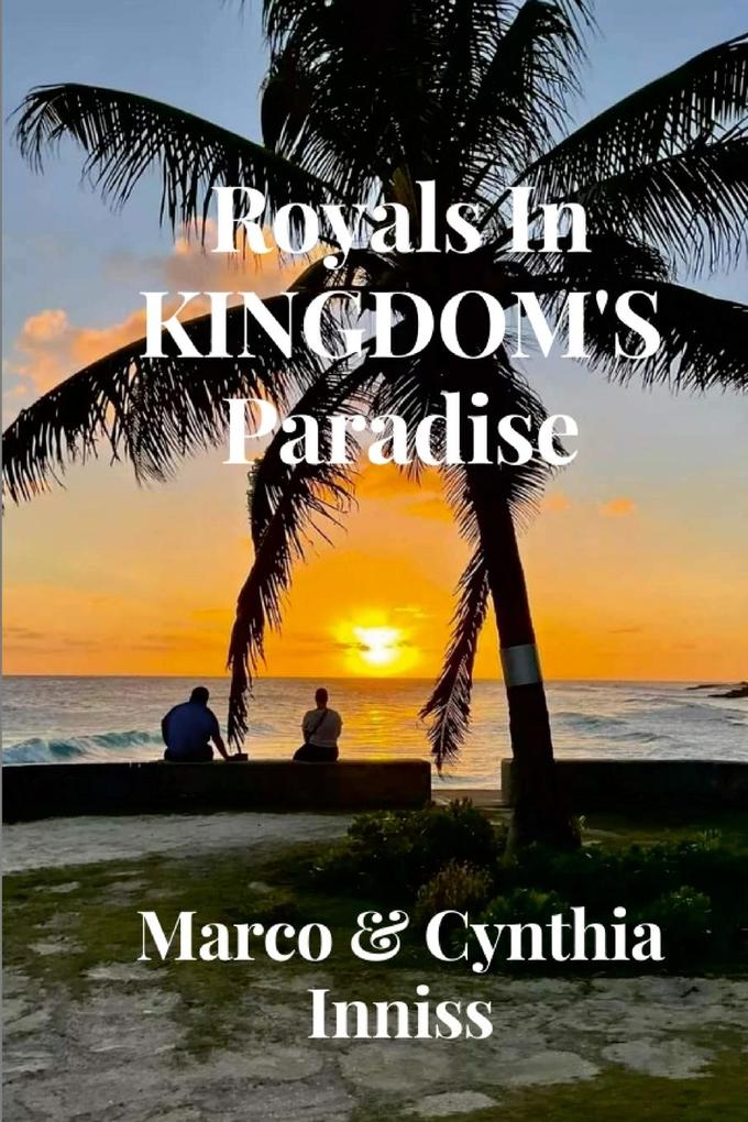 Royals In Kingdom‘s Paradise