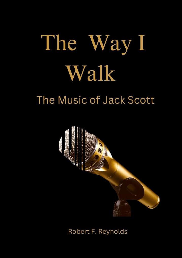 The Way I Walk