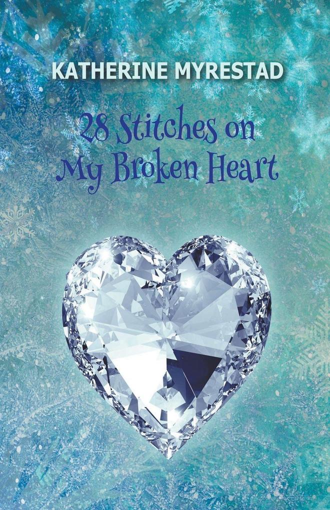 28 Stitches on My Broken Heart