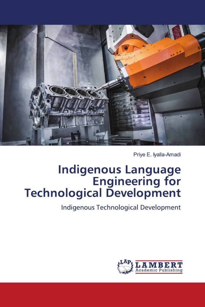 Indigenous Language Engineering for Technological Development