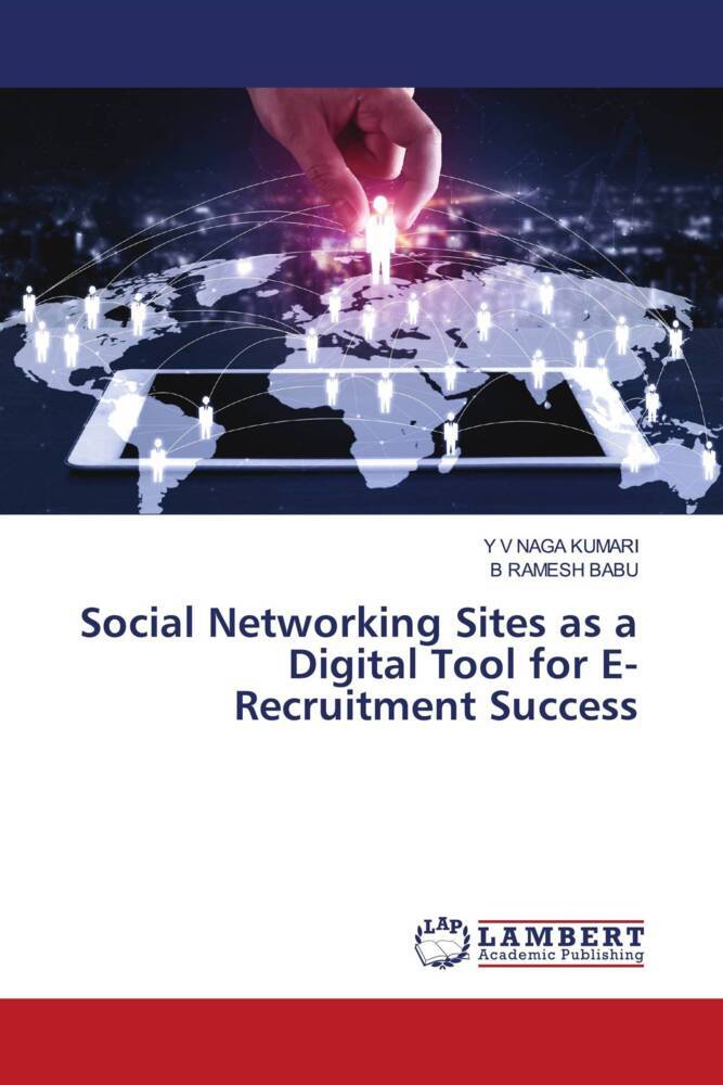 Social Networking Sites as a Digital Tool for E-Recruitment Success