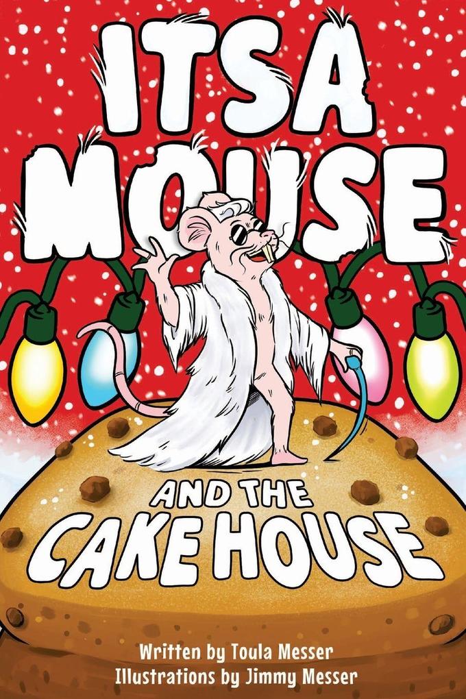 Itsa Mouse and the Cake House