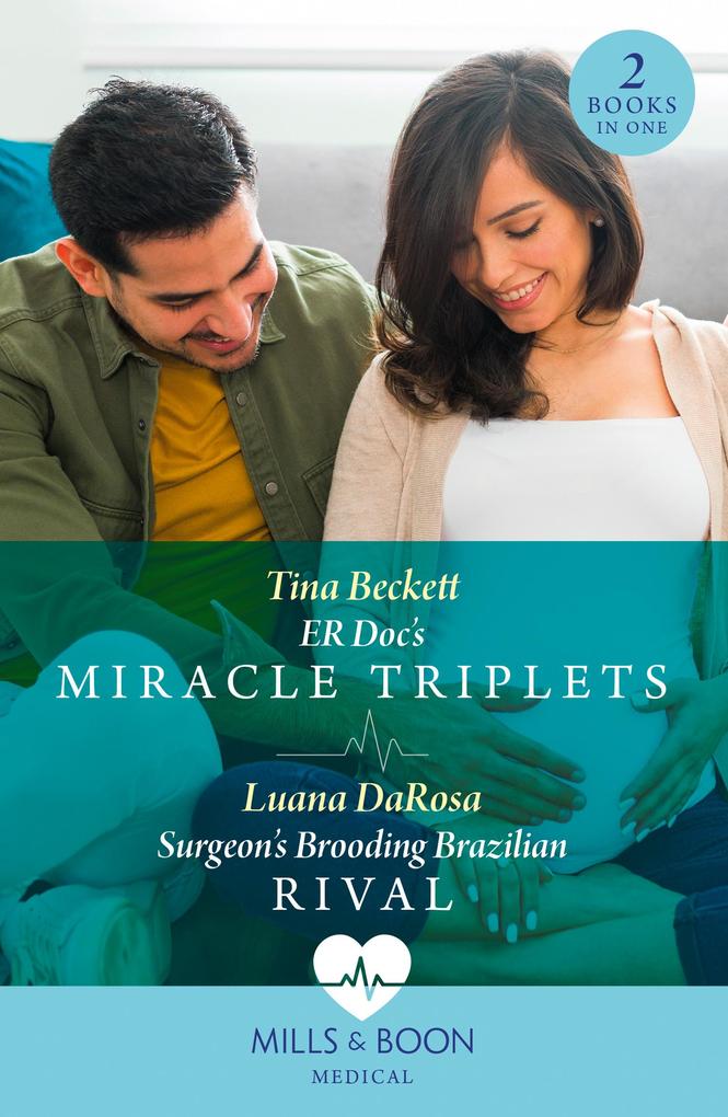 Er Doc‘s Miracle Triplets / Surgeon‘s Brooding Brazilian Rival