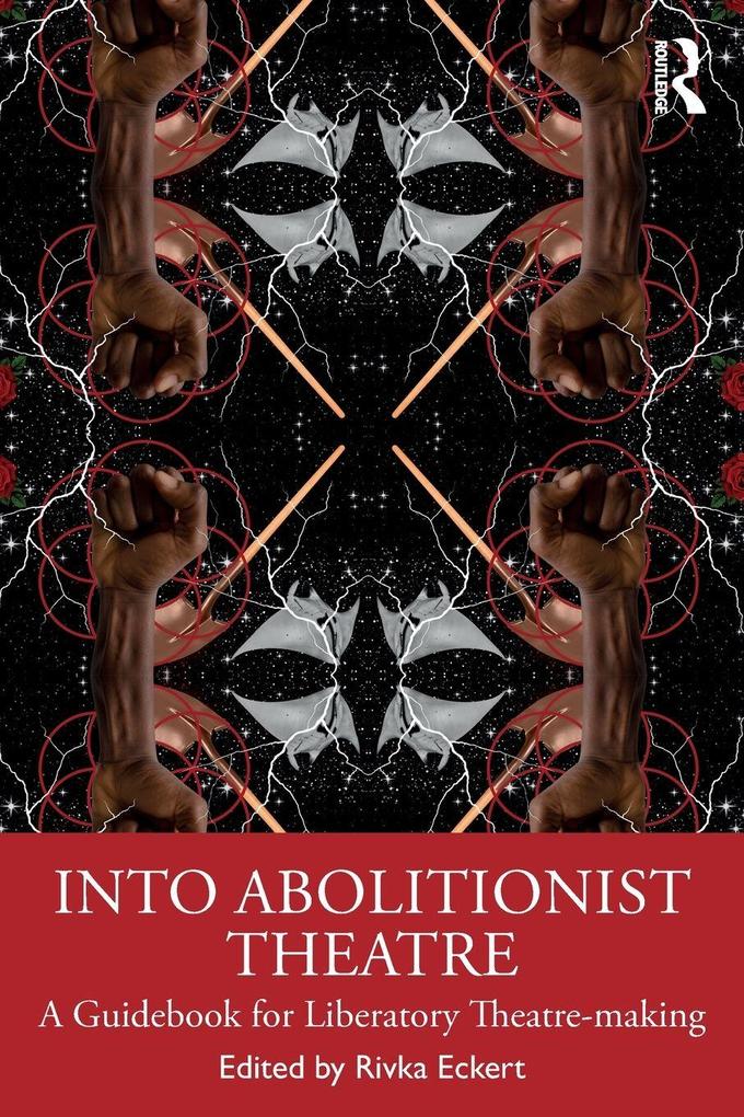 Into Abolitionist Theatre