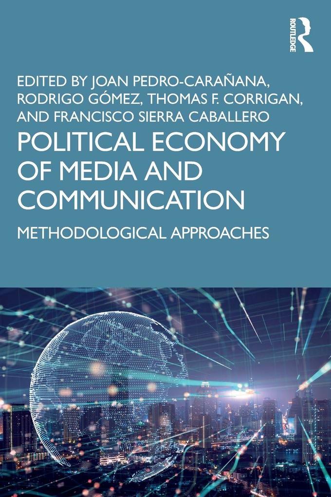 Political Economy of Media and Communication