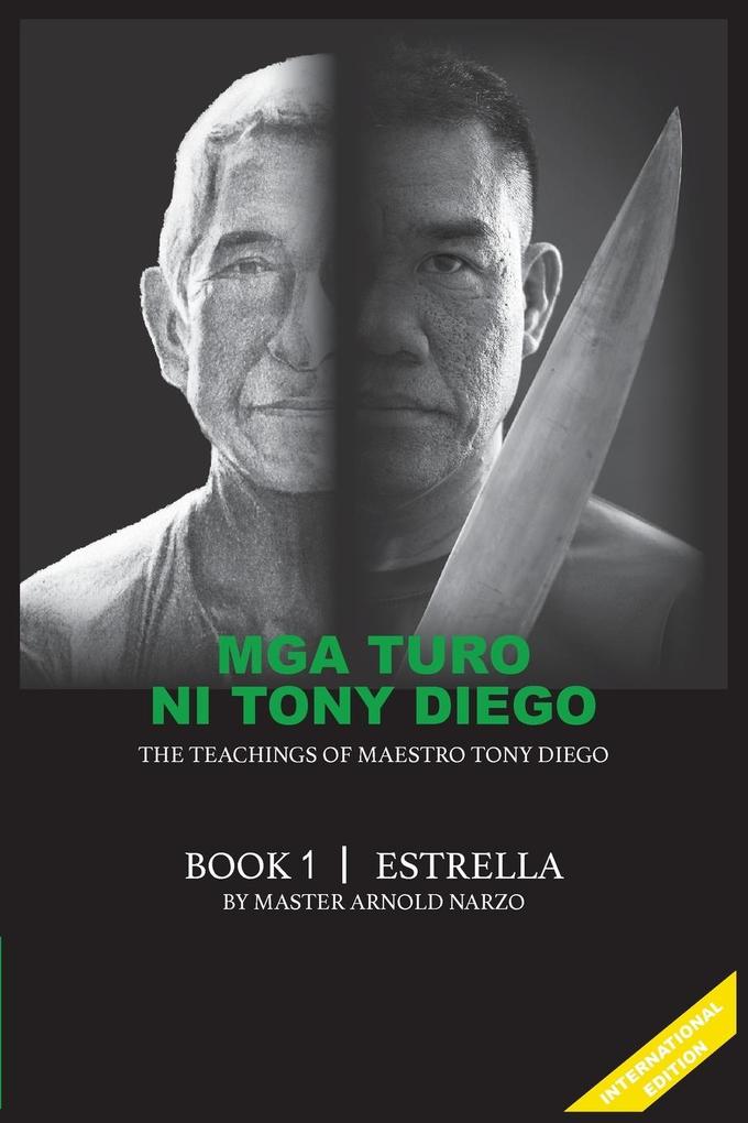 Mga Turo Ni Tony Diego The Teachings of Maestro Tony Diego