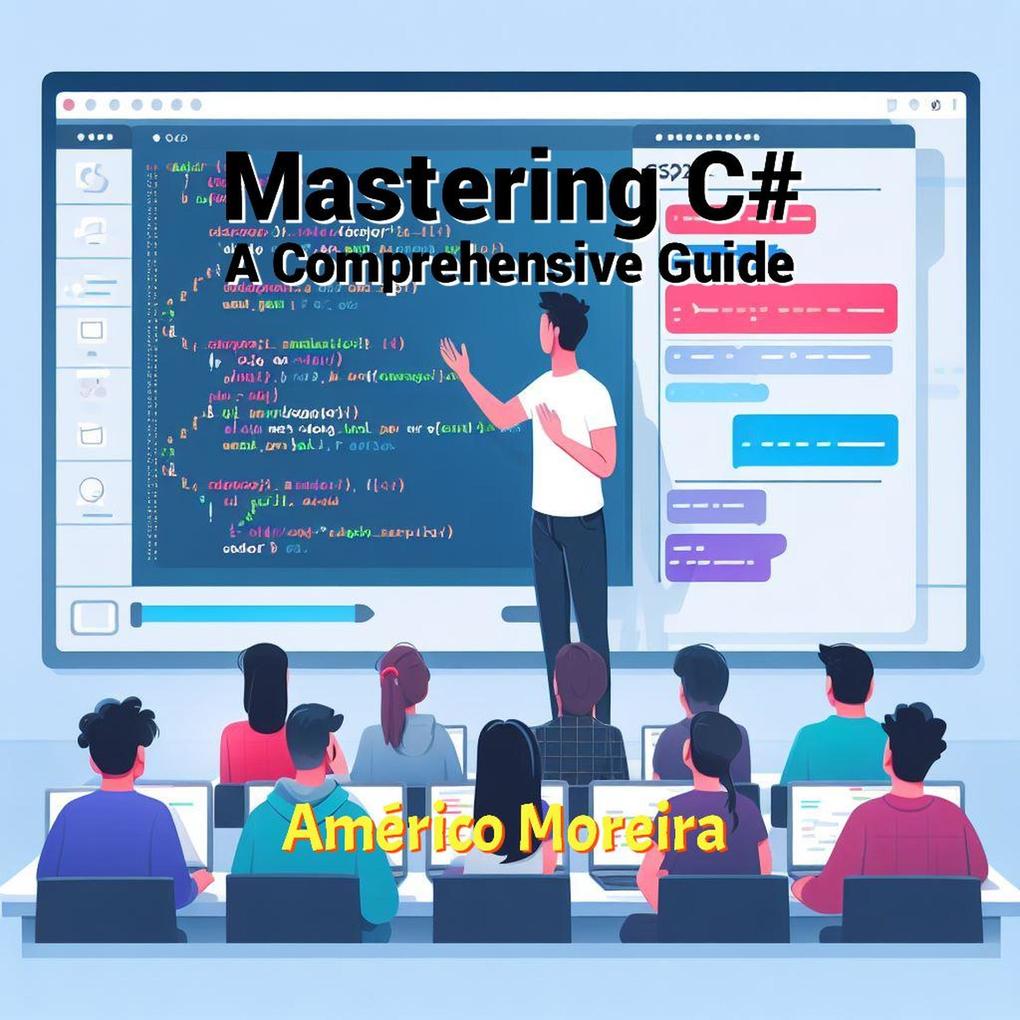 Mastering C# - A Comprehensive Guide