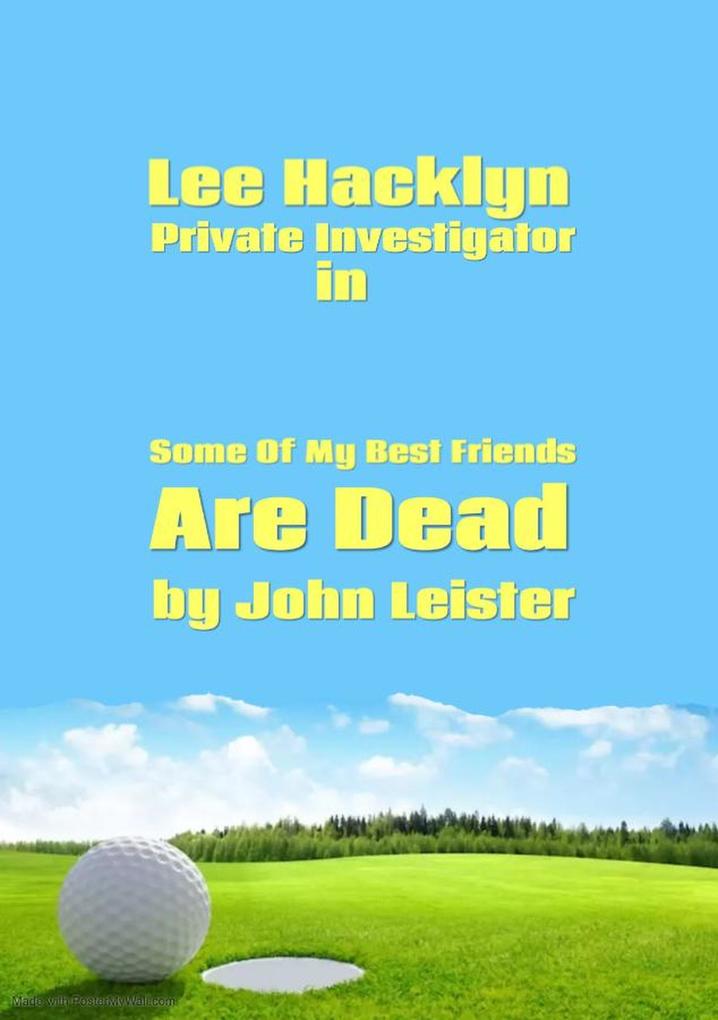 Lee Hacklyn Private Investigator in Some Of My Best Friends Are Dead