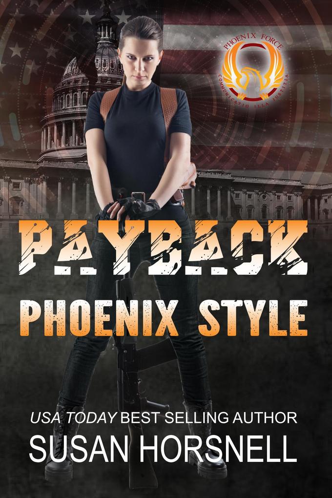 Payback Phoenix Style (Phoenix Force #2)