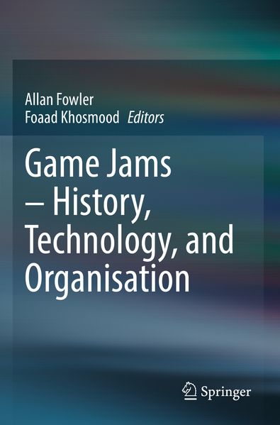 Game Jams - History Technology and Organisation