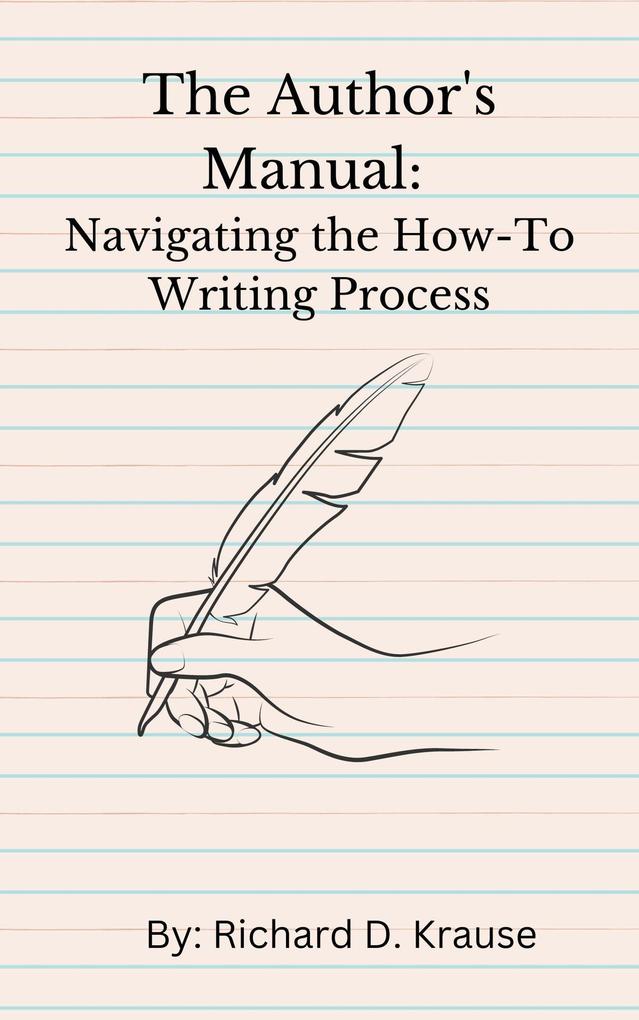 The Author‘s Manual: Navigating the How-To Writing Process