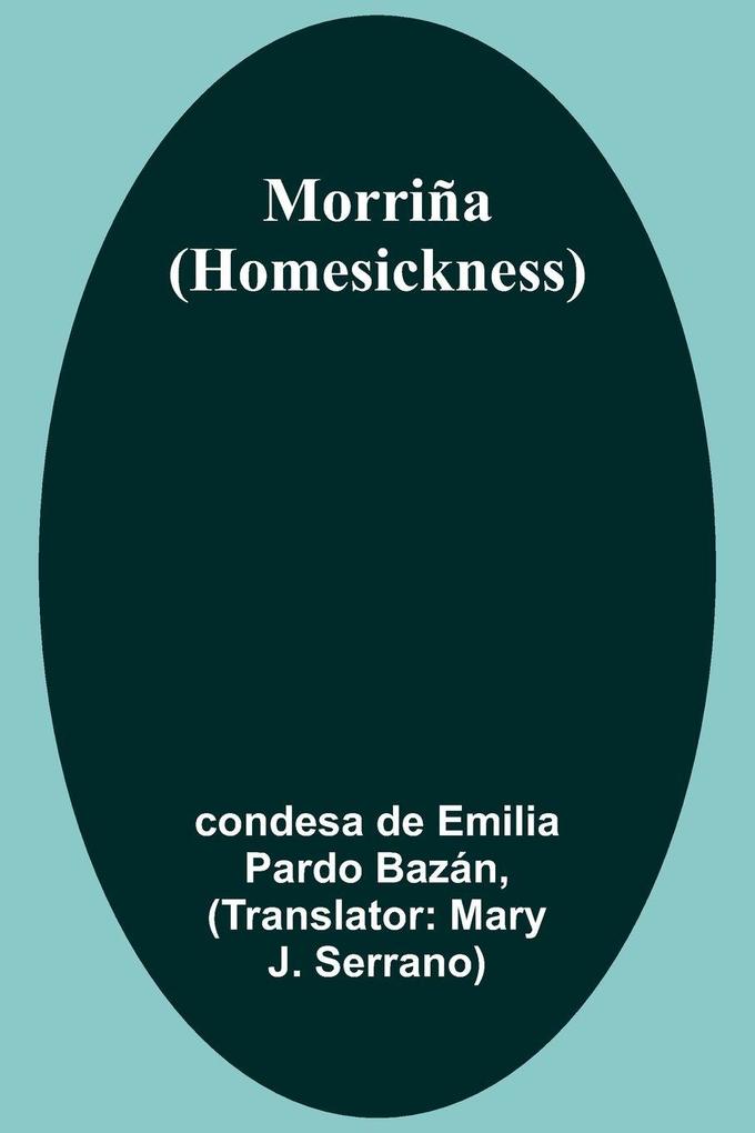 Morriña (Homesickness)