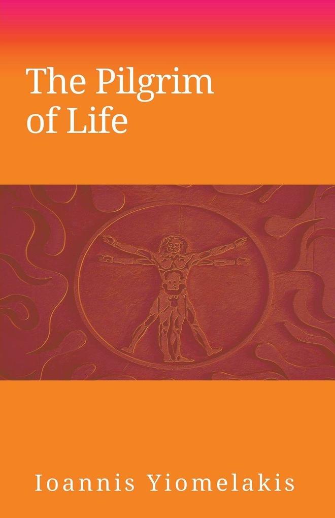 The Pilgrim of Life