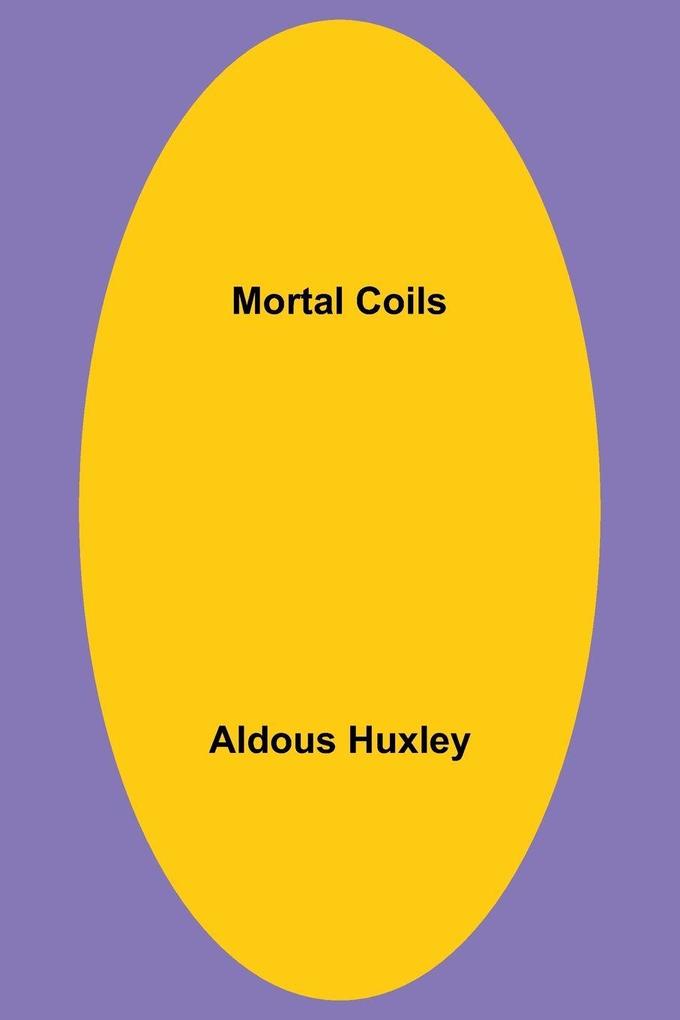 Mortal Coils