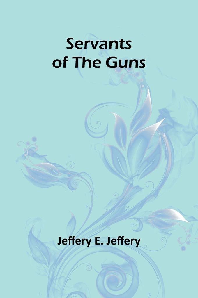 Servants of the Guns