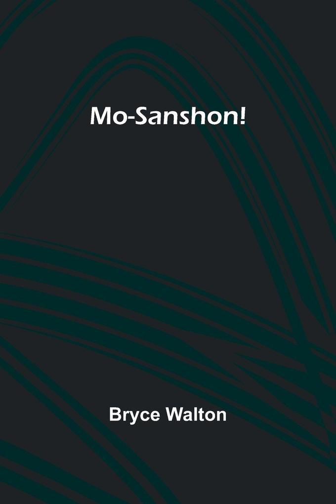 Mo-Sanshon!