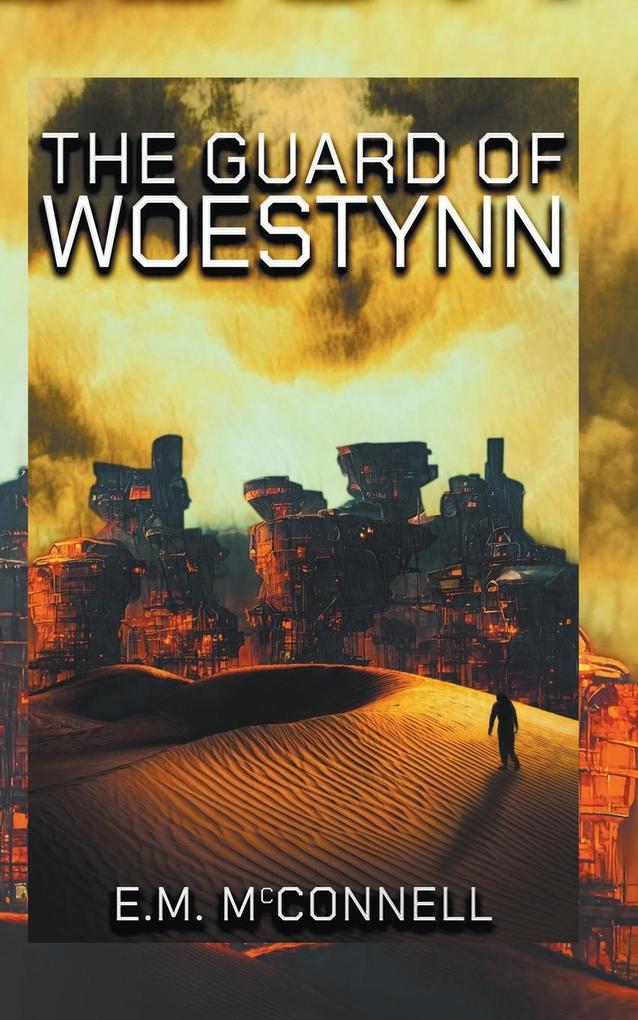 The Guard of Woestynn