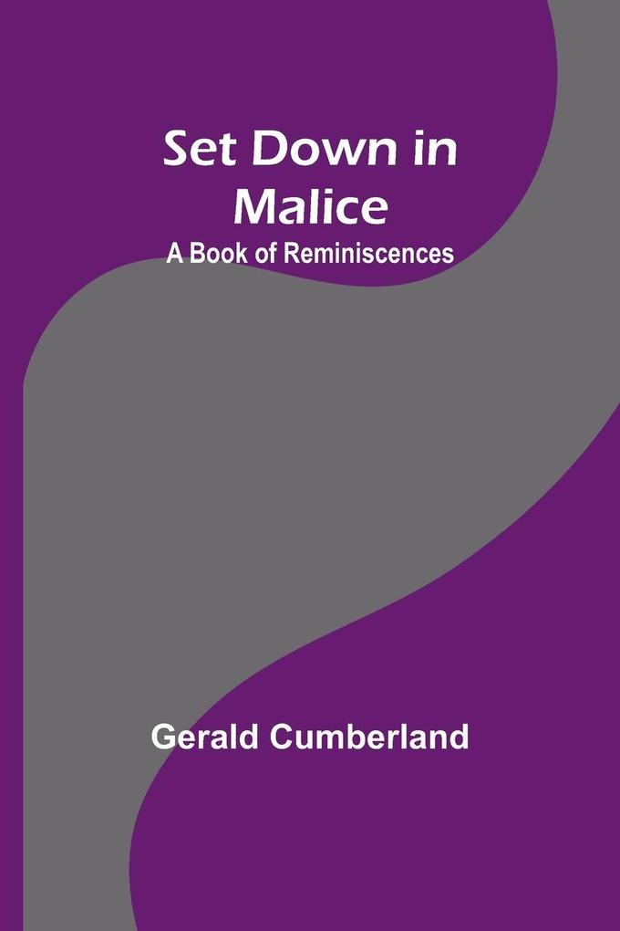 Set Down in Malice