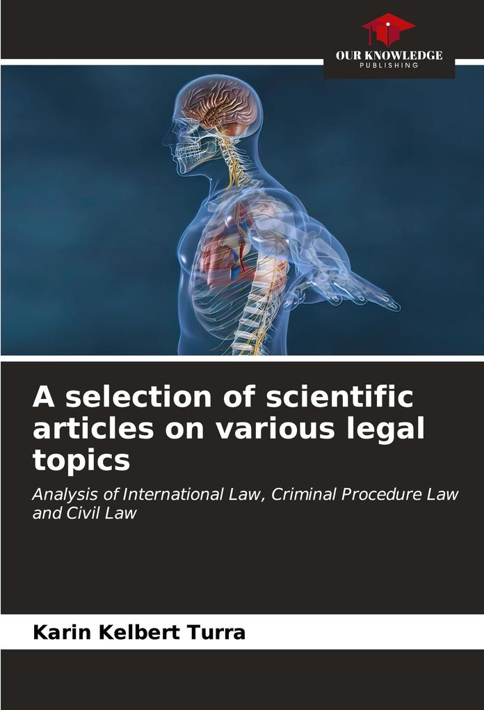 A selection of scientific articles on various legal topics