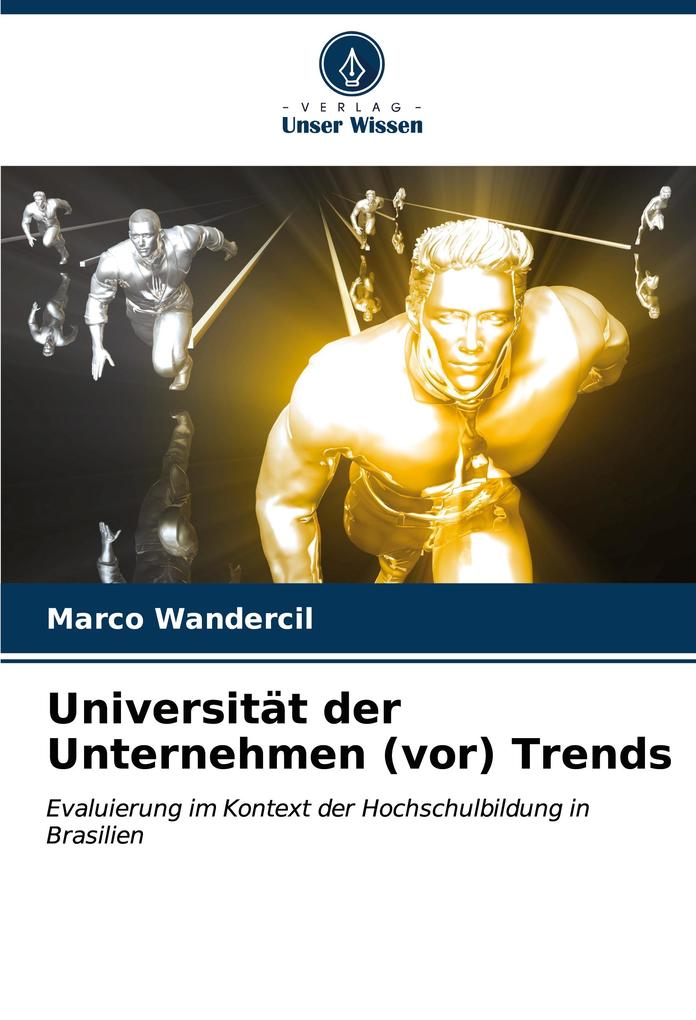 Universität der Unternehmen (vor) Trends