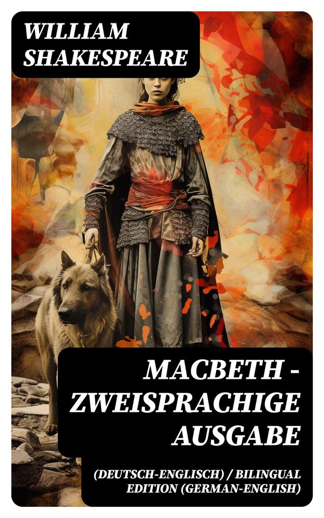 Macbeth - Zweisprachige Ausgabe (Deutsch-Englisch) / Bilingual edition (German-English)