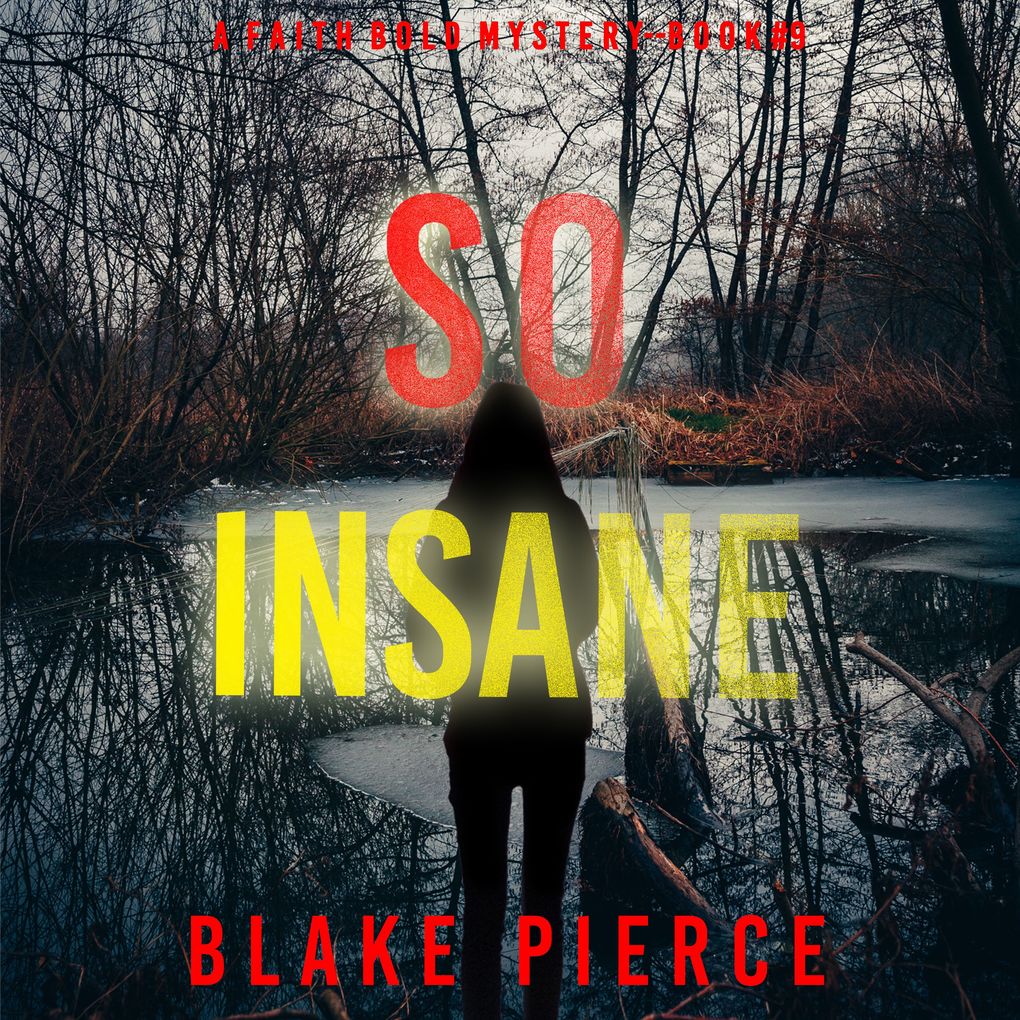 So Insane (A Faith Bold FBI Suspense ThrillerBook Nine)