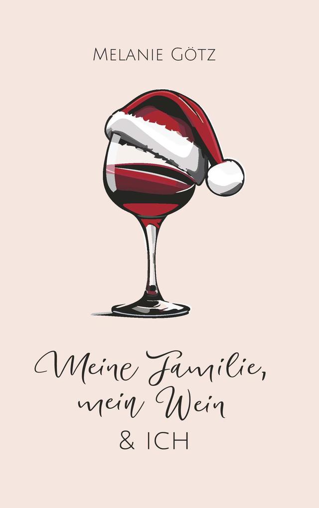 Meine Familie mein Wein & ich