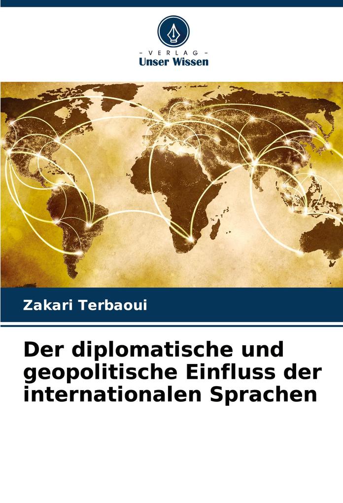 Der diplomatische und geopolitische Einfluss der internationalen Sprachen