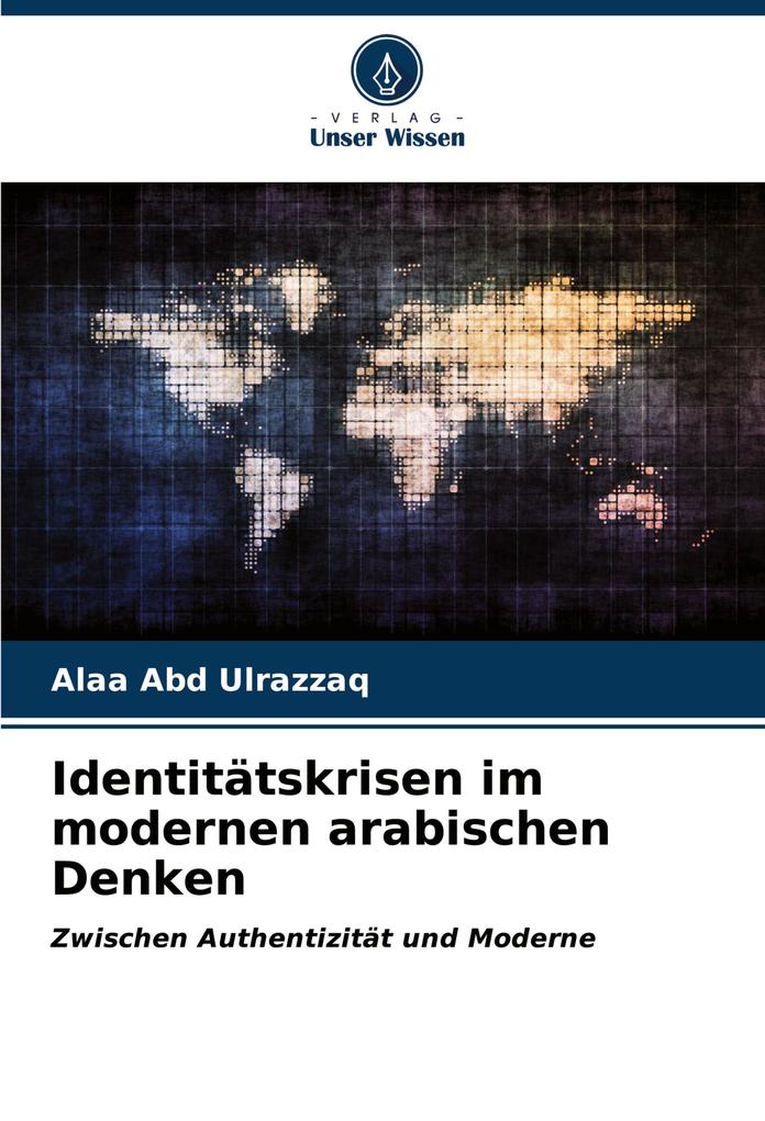 Identitätskrisen im modernen arabischen Denken