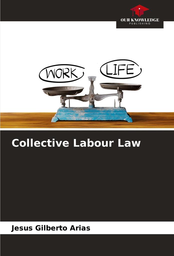 Collective Labour Law