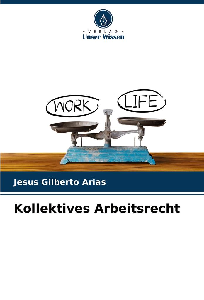 Kollektives Arbeitsrecht