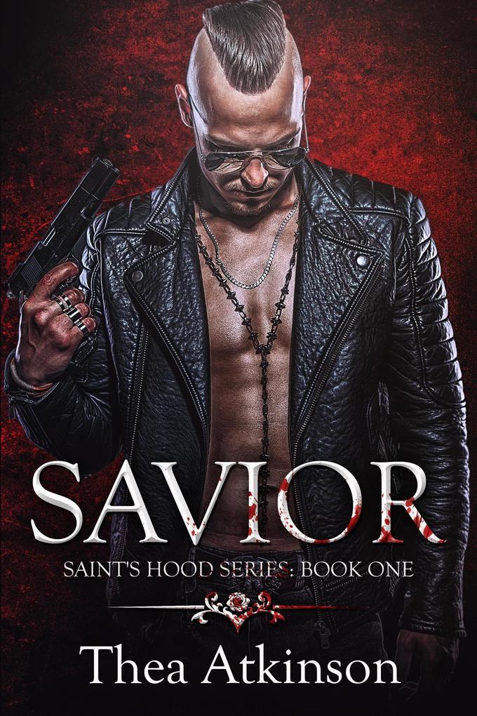 Savior (Saints Hood #1)
