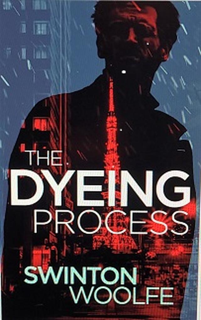 The Dyeing Process (Neil Ames PI Mystery Series #1)