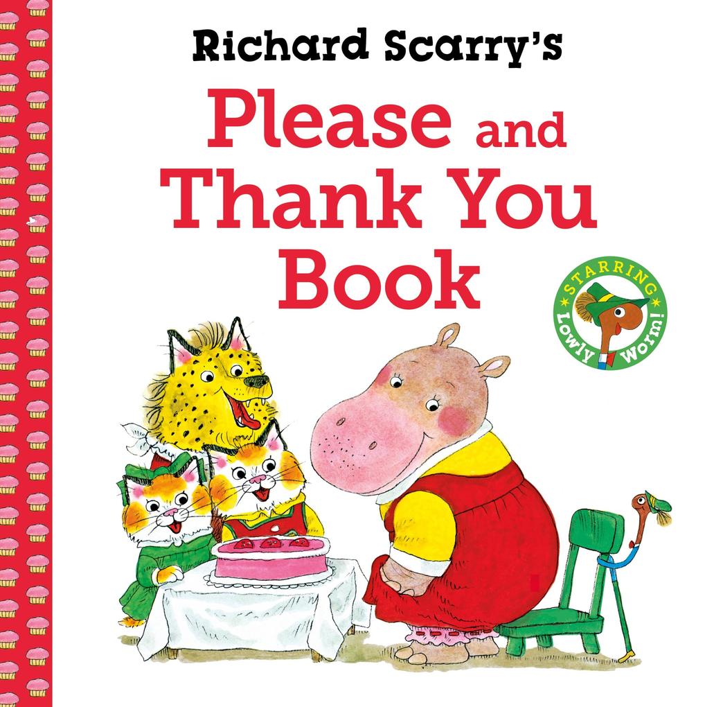 Richard Scarry‘s Please and Thank You Book