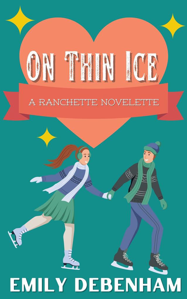 On Thin Ice (Ranchette Novelettes #1)