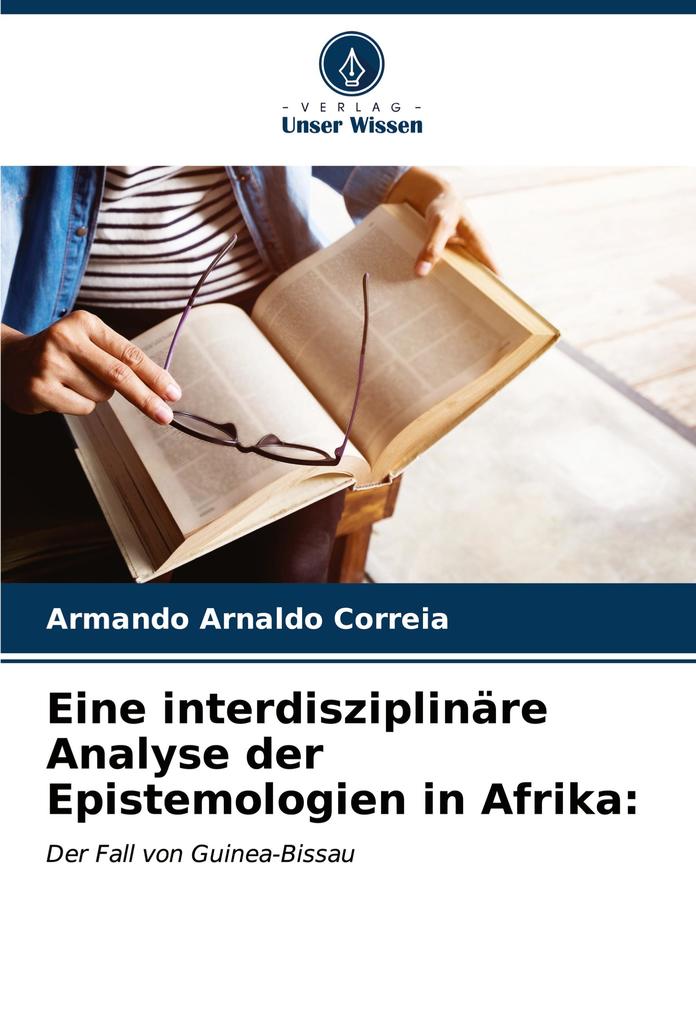 Eine interdisziplinäre Analyse der Epistemologien in Afrika: